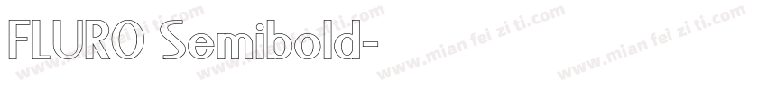 FLURO Semibold字体转换